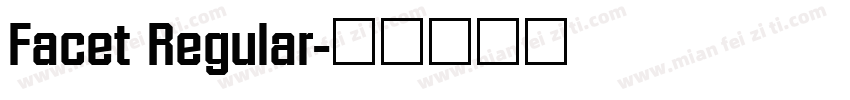 Facet Regular字体转换